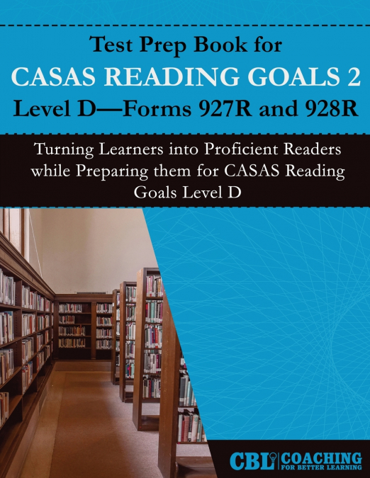 Test Prep Book for CASAS Reading Goals 2  Level D-Forms 927R and 928R