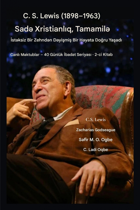 CS Lewis (1898-1963) - Tamamilə Yaşamış Xristianlıq