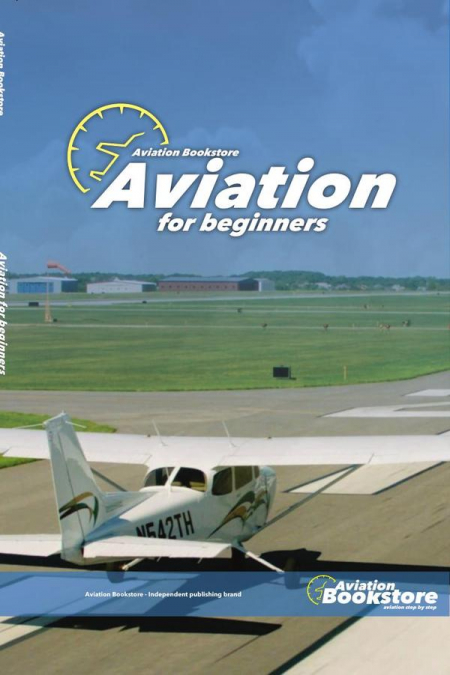 Aviation for Beginners: manuals for pilots