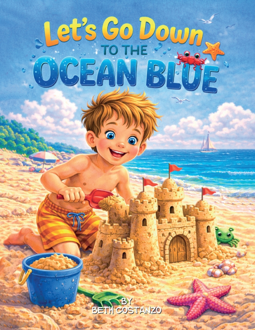 Let’s Go Down To the Ocean Blue! Lot’s of Thinkgs to See and Do!