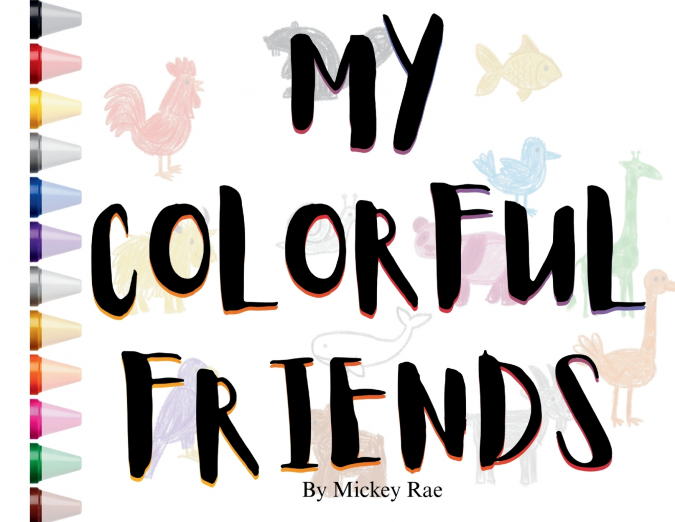 My Colorful Friends