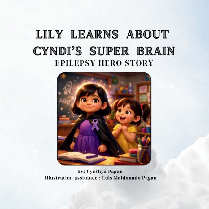 Lily Learns about Cyndi’s Super Brain
