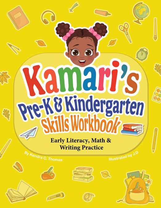 Kamari’s Pre-K and Kinder Skills Workbook
