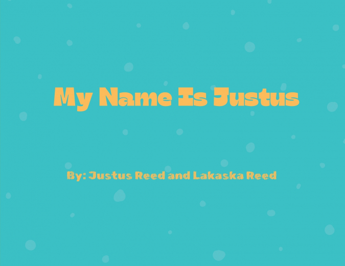 My Name Is Justus