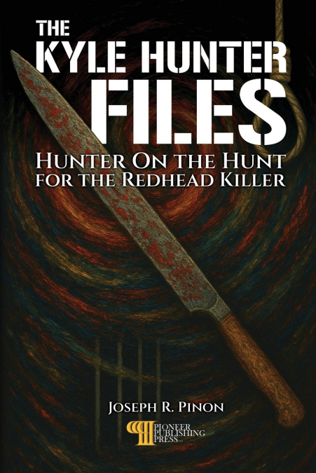 THE KYLE HUNTER FILES