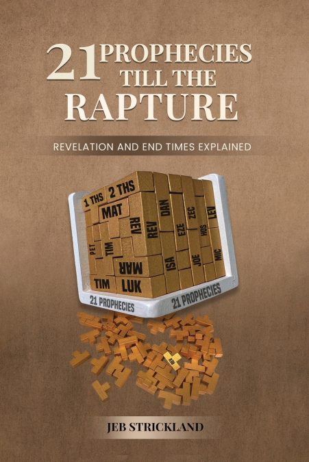 21 Prophecies till  the Rapture