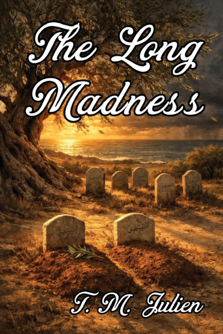 The Long Madness