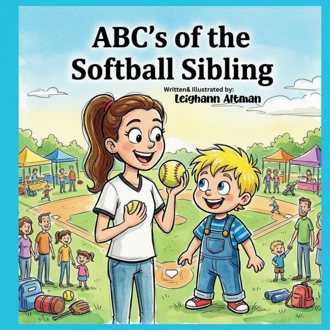 ABC’s of the Softball Sibling