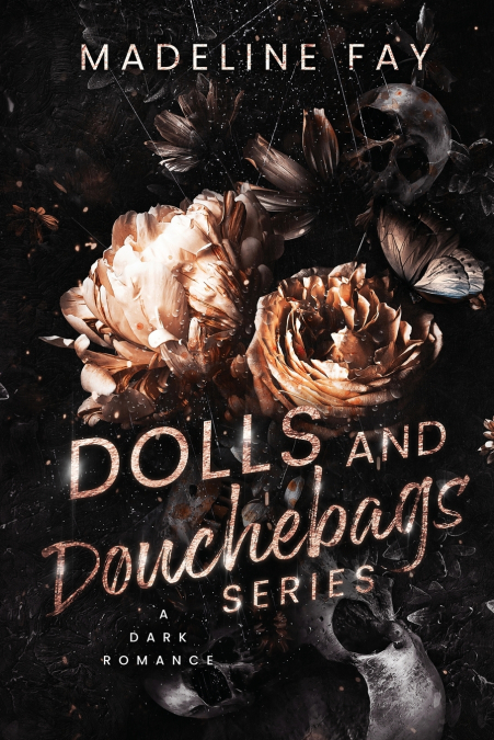 Dolls and Douchebags