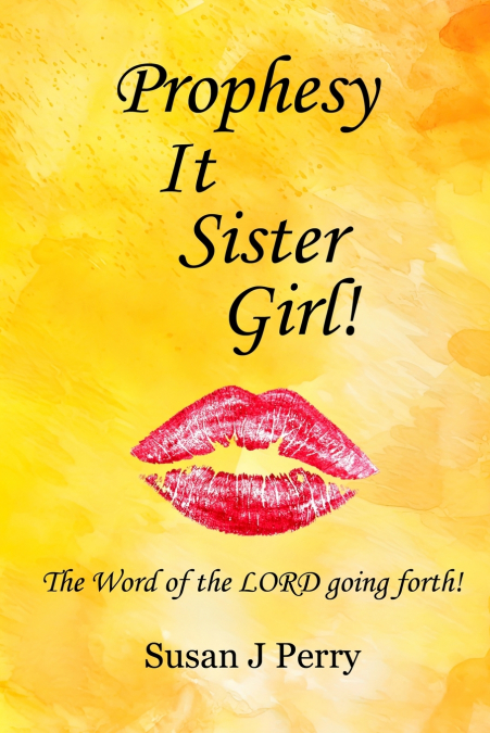 Prophesy It Sister Girl!