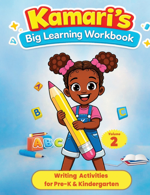 Kamari’s Big Learning Workbook Volume 2 Writing