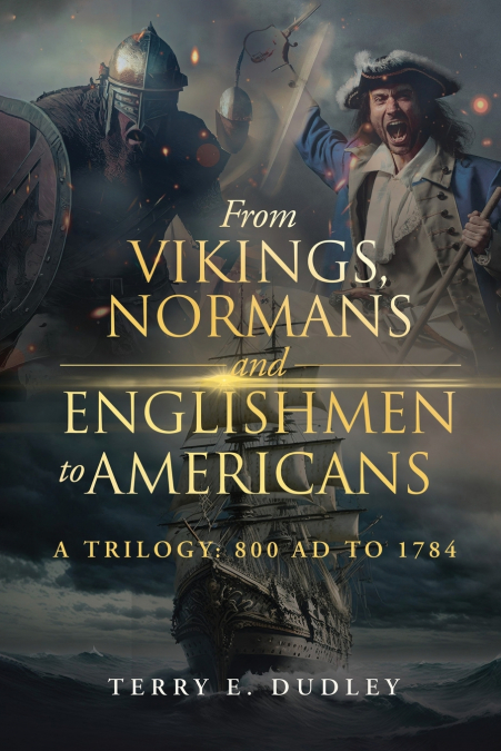 From Vikings, Normans and Englishmen to Americans