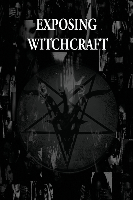 Exposing Witchcraft