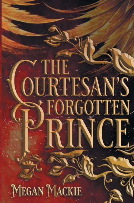 The Courtesan’s Forgotten Prince