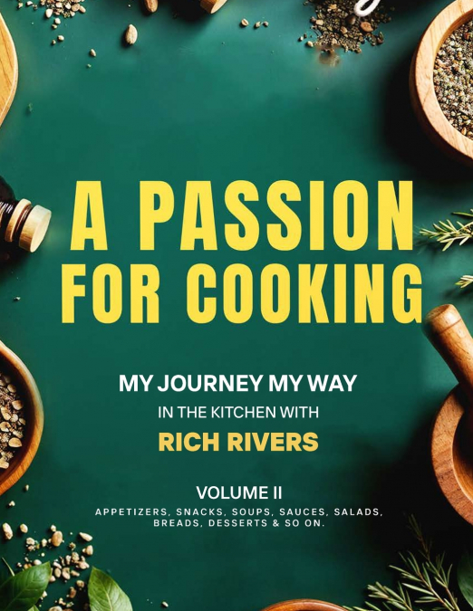 A Passion For Cooking