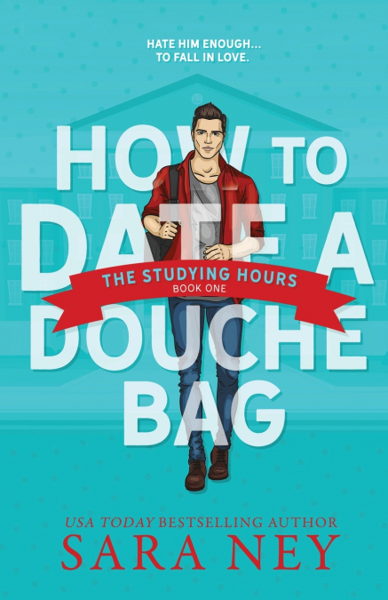 How to Date a Douchebag