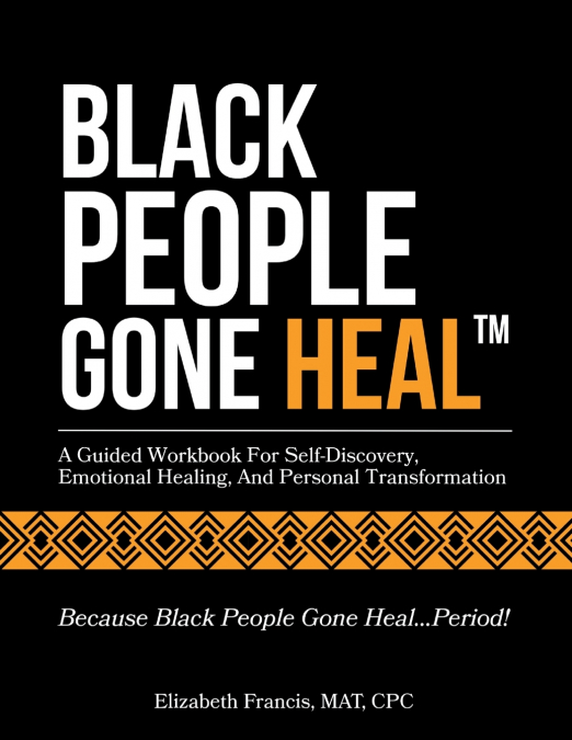 BLACK PEOPLE GONE HEAL™