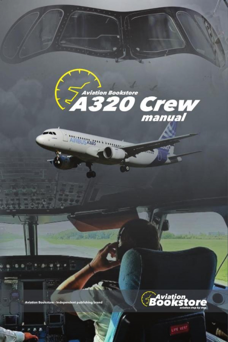 A320 Crew Manual: Airbus manuals for pilots