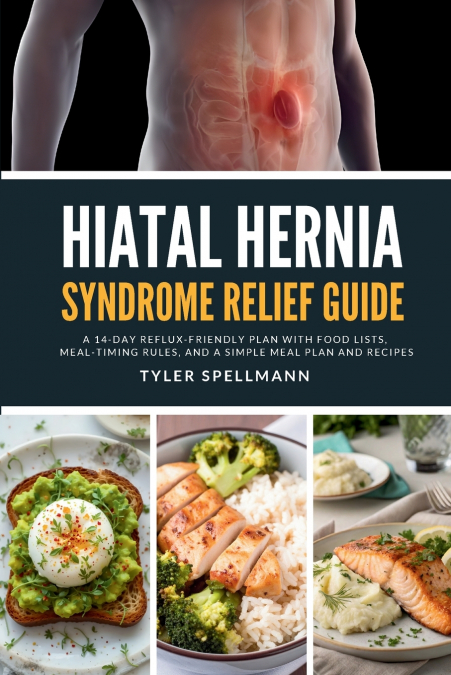 Hiatal Hernia Syndrome Relief Guide