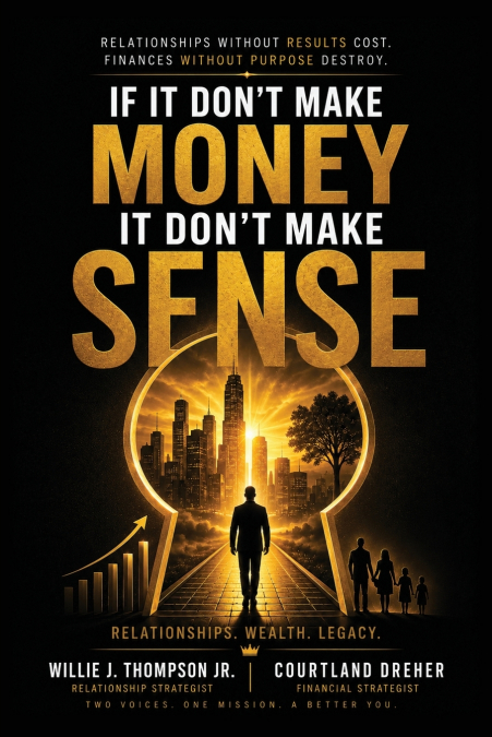 If It Don’t Make Money, It Don’t Make Sense