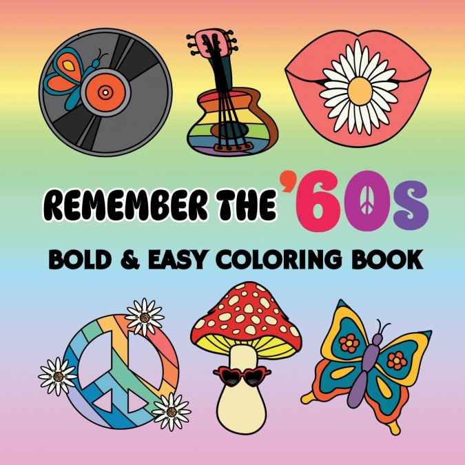Remember the ’60s
