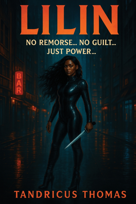 Lilin No remorse. No guilt. Just power.