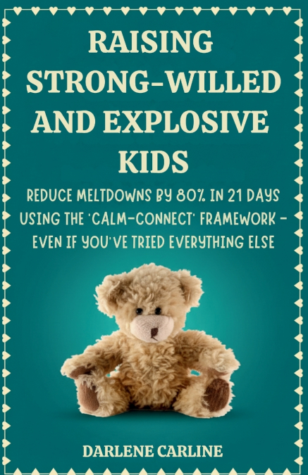 Raising Strong-Willed and Explosive Kids