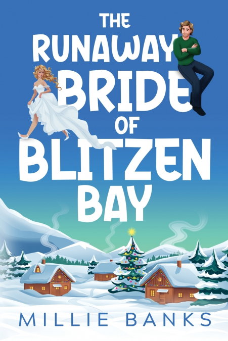 The Runaway Bride of Blitzen Bay