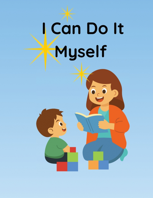 I Can Do It Myself