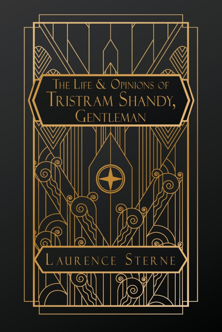 The Life and Opinions of Tristram Shandy, Gentleman
