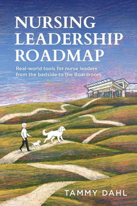 Nursing Leadership Roadmap