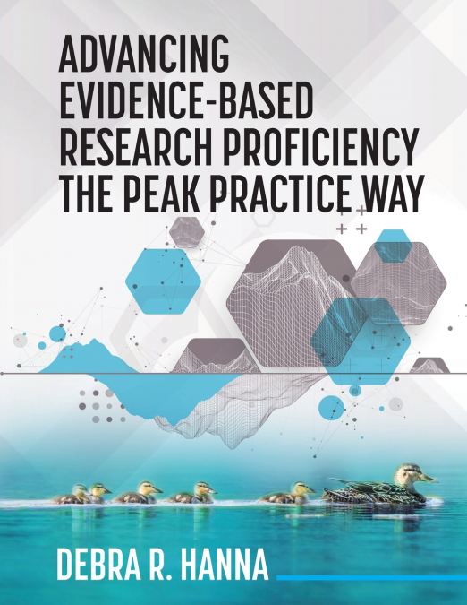 Advancing Evidence-Based Research Proficiency the Peak Practice Way