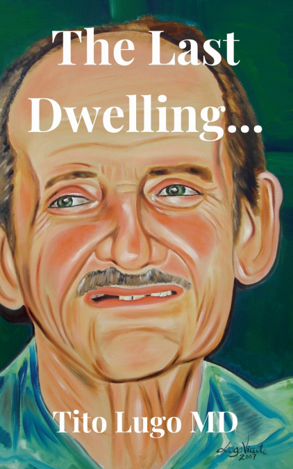 The Last Dwelling...