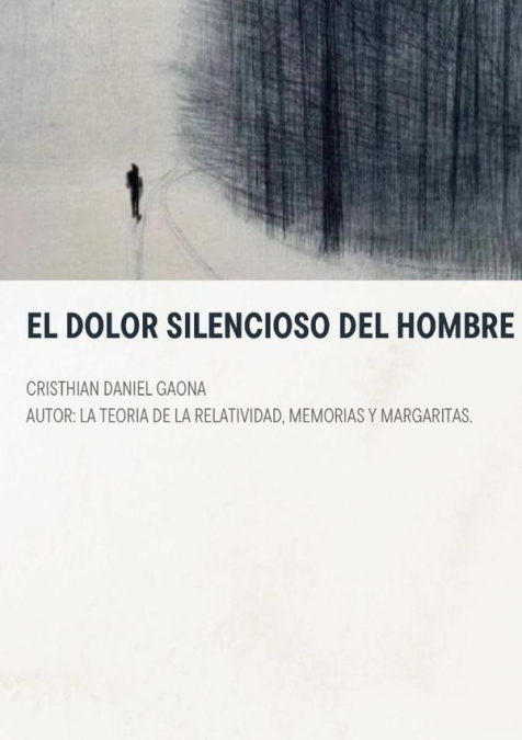 El Dolor Silencioso del Hombre