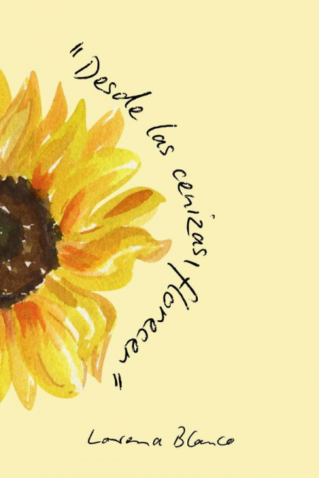 Desde las Cenizas Florecer