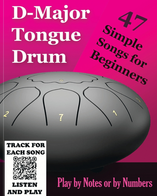 D-Major Tongue Drum - 47 Simple Songs for Beginners