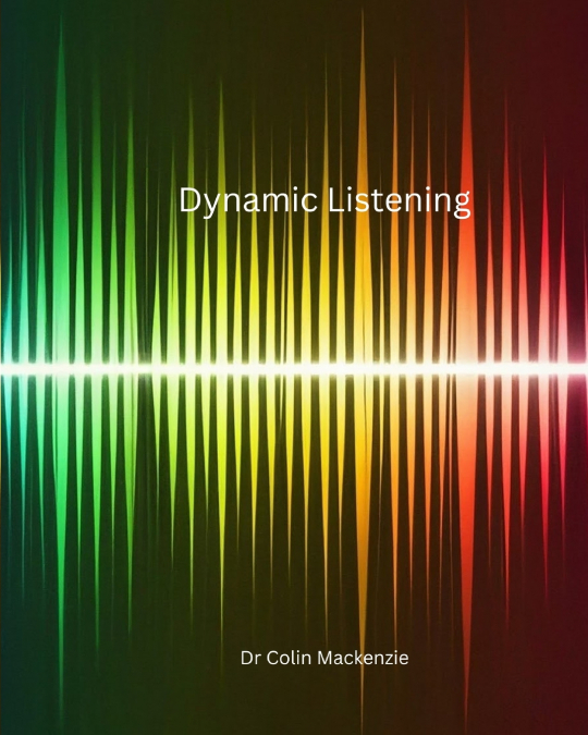 Dynamic Listening -