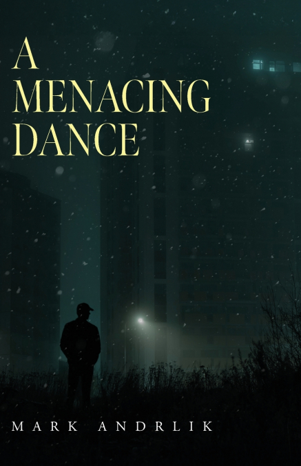 A Menacing Dance