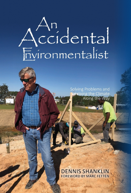 An Accidental Environmentalist