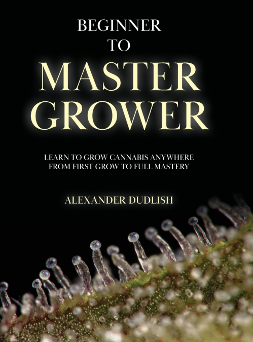 Beginner to Master Grower