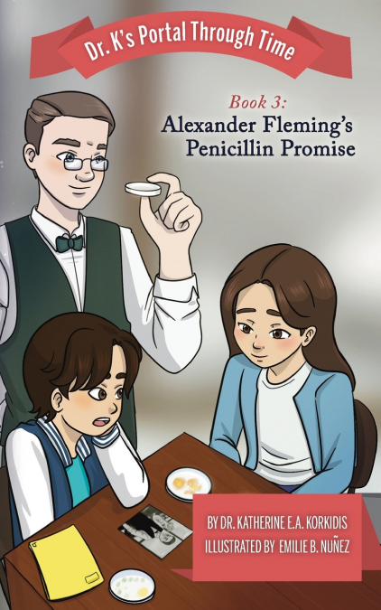 Book 3 - Alexander Fleming’s Penicillin Promise
