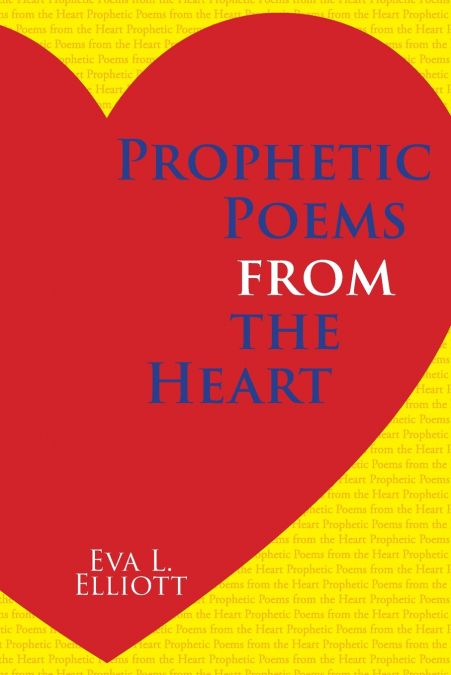 Prophetic Poems from the Heart