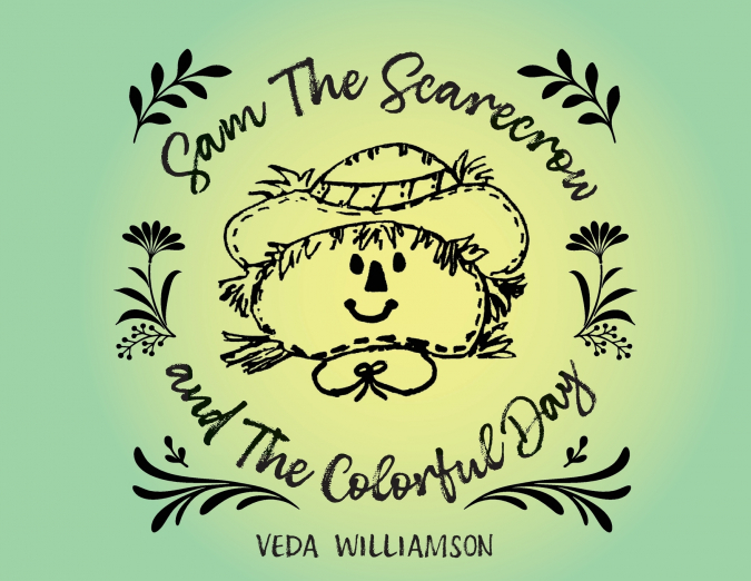 Sam The Scarecrow and The Colorful Day
