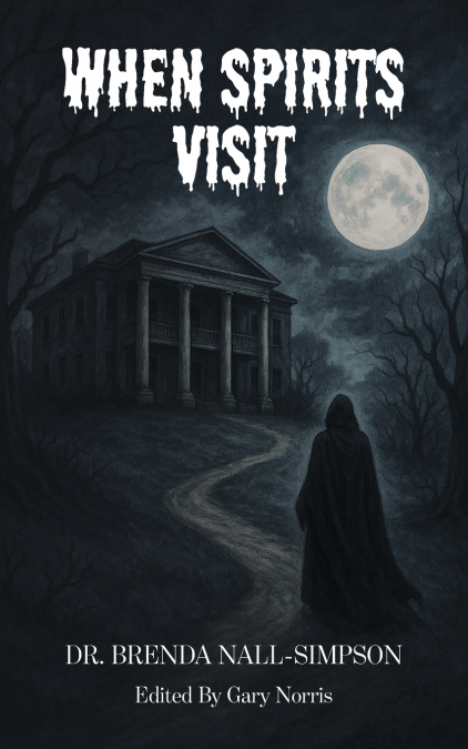 When Spirits Visit