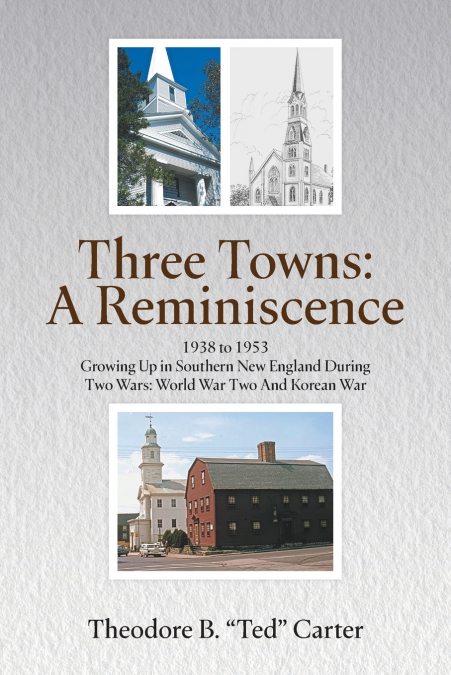 Three Towns - A Reminiscence