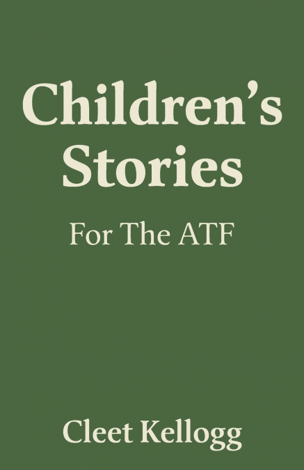 Children’s Stories For The ATF