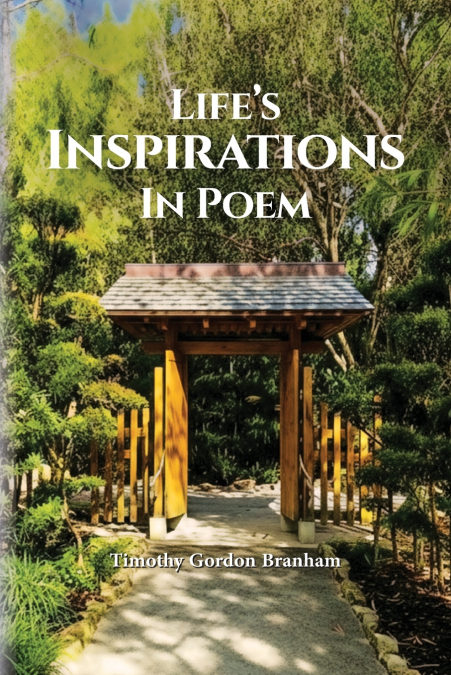 Life’s Inspirations In Poem