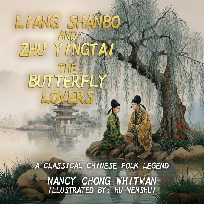 Liang Shanbo and Zhu Yingtai - the Butterfly Lovers
