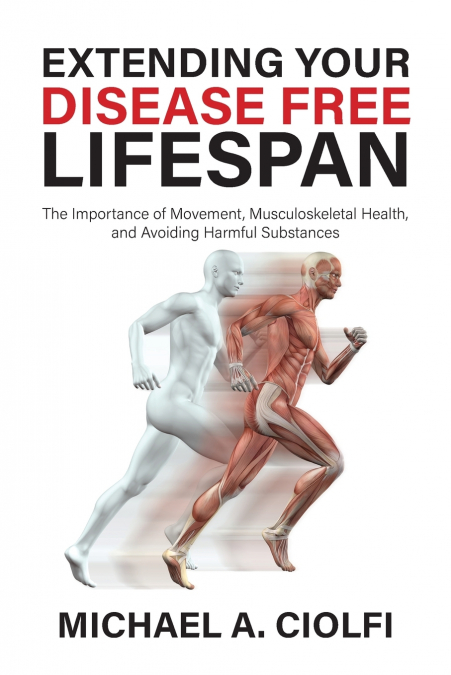 EXTENDING YOUR DISEASE FREE LIFESPAN