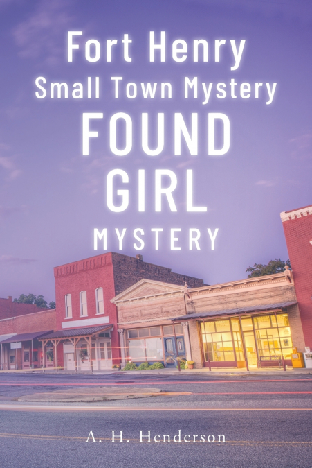 Fort Henry Small Town Mystery